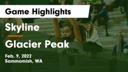 Skyline   vs Glacier Peak  Game Highlights - Feb. 9, 2022