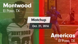 Matchup: Montwood  vs. Americas  2016