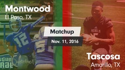 Matchup: Montwood  vs. Tascosa  2016