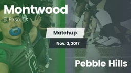 Matchup: Montwood  vs. Pebble Hills 2017