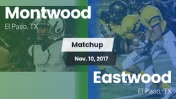 Matchup: Montwood  vs. Eastwood  2017