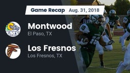 Recap: Montwood  vs. Los Fresnos  2018