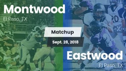 Matchup: Montwood  vs. Eastwood  2018