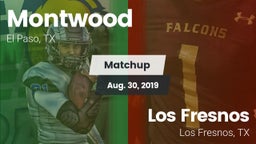 Matchup: Montwood  vs. Los Fresnos  2019