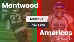 Matchup: Montwood  vs. Americas  2019