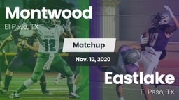 Matchup: Montwood  vs. Eastlake  2020