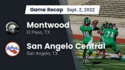 Recap: Montwood  vs. San Angelo Central  2022