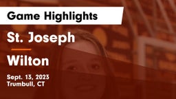 St. Joseph  vs Wilton  Game Highlights - Sept. 13, 2023