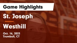 St. Joseph  vs Westhill  Game Highlights - Oct. 16, 2023