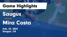Saugus  vs Mira Costa  Game Highlights - Feb. 23, 2024