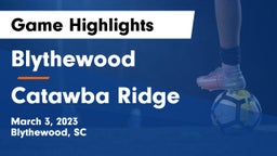 Blythewood  vs Catawba Ridge  Game Highlights - March 3, 2023