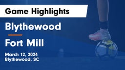 Blythewood  vs Fort Mill  Game Highlights - March 12, 2024