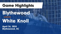 Blythewood  vs White Knoll  Game Highlights - April 26, 2024