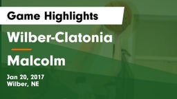 Wilber-Clatonia  vs Malcolm  Game Highlights - Jan 20, 2017