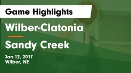 Wilber-Clatonia  vs Sandy Creek Game Highlights - Jan 12, 2017
