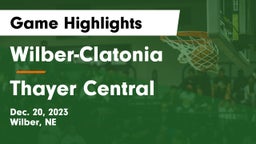 Wilber-Clatonia  vs Thayer Central  Game Highlights - Dec. 20, 2023