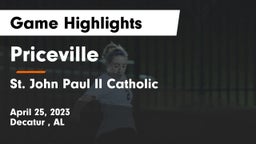 Priceville  vs St. John Paul II Catholic  Game Highlights - April 25, 2023
