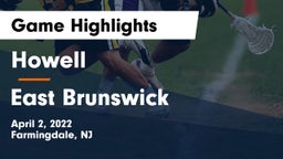 Howell  vs East Brunswick  Game Highlights - April 2, 2022