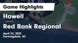 Howell  vs Red Bank Regional  Game Highlights - April 24, 2023