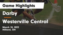 Darby  vs Westerville Central  Game Highlights - March 18, 2022