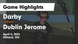 Darby  vs Dublin Jerome  Game Highlights - April 5, 2022