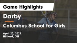 Darby  vs Columbus School for Girls Game Highlights - April 20, 2022
