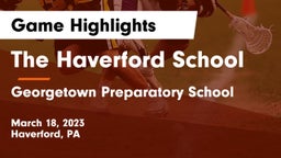 The Haverford School vs Georgetown Preparatory School Game Highlights - March 18, 2023