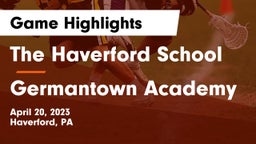 The Haverford School vs Germantown Academy Game Highlights - April 20, 2023
