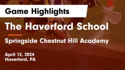 The Haverford School vs Springside Chestnut Hill Academy  Game Highlights - April 12, 2024