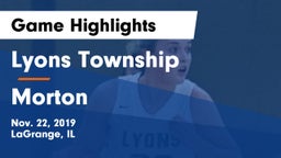 Lyons Township  vs Morton Game Highlights - Nov. 22, 2019