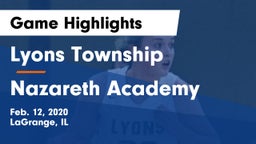 Lyons Township  vs Nazareth Academy  Game Highlights - Feb. 12, 2020