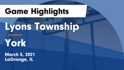 Lyons Township  vs York  Game Highlights - March 5, 2021