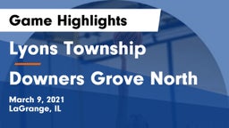 Lyons Township  vs Downers Grove North Game Highlights - March 9, 2021