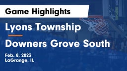 Lyons Township  vs Downers Grove South  Game Highlights - Feb. 8, 2023