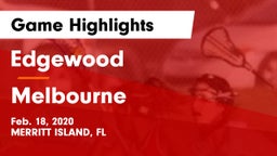 Edgewood  vs Melbourne  Game Highlights - Feb. 18, 2020
