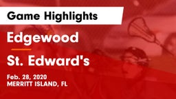 Edgewood  vs St. Edward's  Game Highlights - Feb. 28, 2020