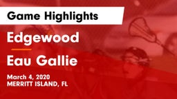 Edgewood  vs Eau Gallie Game Highlights - March 4, 2020