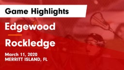 Edgewood  vs Rockledge Game Highlights - March 11, 2020