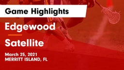 Edgewood  vs Satellite Game Highlights - March 25, 2021