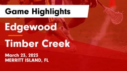 Edgewood  vs Timber Creek  Game Highlights - March 23, 2023