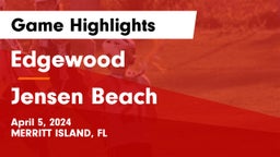 Edgewood  vs Jensen Beach  Game Highlights - April 5, 2024