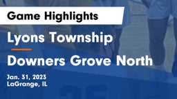 Lyons Township  vs Downers Grove North  Game Highlights - Jan. 31, 2023