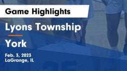 Lyons Township  vs York  Game Highlights - Feb. 3, 2023