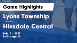 Lyons Township  vs Hinsdale Central  Game Highlights - Feb. 11, 2023