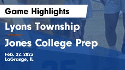 Lyons Township  vs Jones College Prep Game Highlights - Feb. 22, 2023