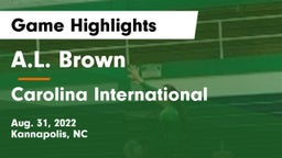A.L. Brown  vs Carolina International Game Highlights - Aug. 31, 2022