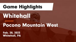 Whitehall  vs Pocono Mountain West  Game Highlights - Feb. 28, 2023