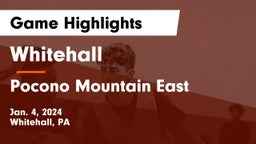 Whitehall  vs Pocono Mountain East  Game Highlights - Jan. 4, 2024