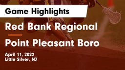 Red Bank Regional  vs Point Pleasant Boro  Game Highlights - April 11, 2022