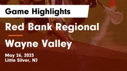 Red Bank Regional  vs Wayne Valley  Game Highlights - May 26, 2023